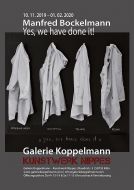 40 Jahre Galerie Koppelmann Jubiläumsausstellung: Manfred Bockelmann „Yes, we have done it!“